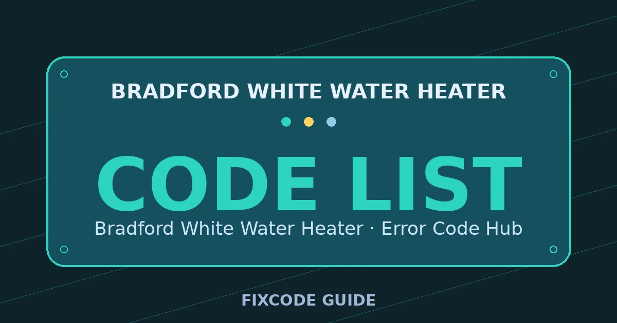Bradford White Water Heater display showing CODE LIST — FixCode Guide error code graphic