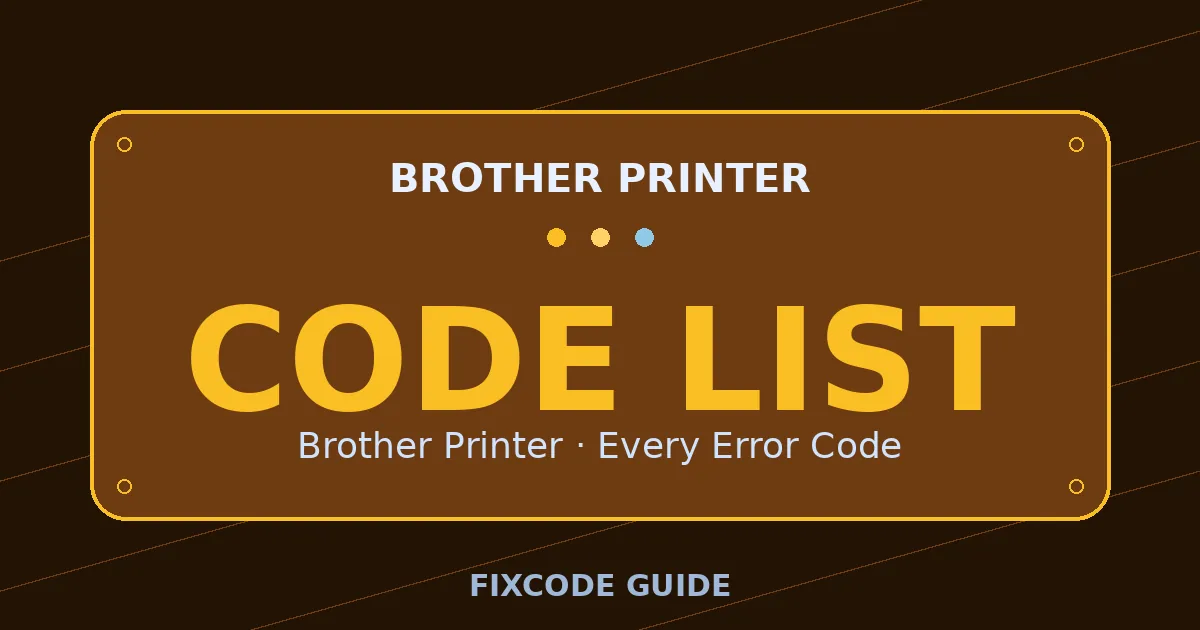 Brother Printer display showing full error code list — FixCode Guide error code graphic