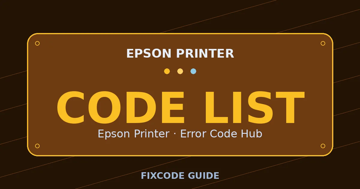 Epson Printer display showing CODE LIST — FixCode Guide error code graphic