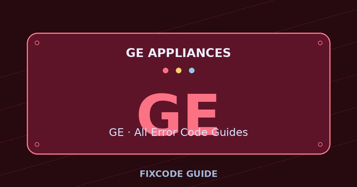 GE appliances display showing GE — FixCode Guide error code graphic