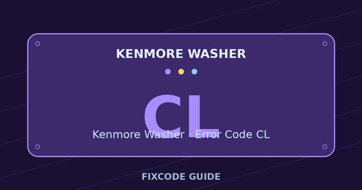 Kenmore Washer display showing CL — FixCode Guide error code graphic