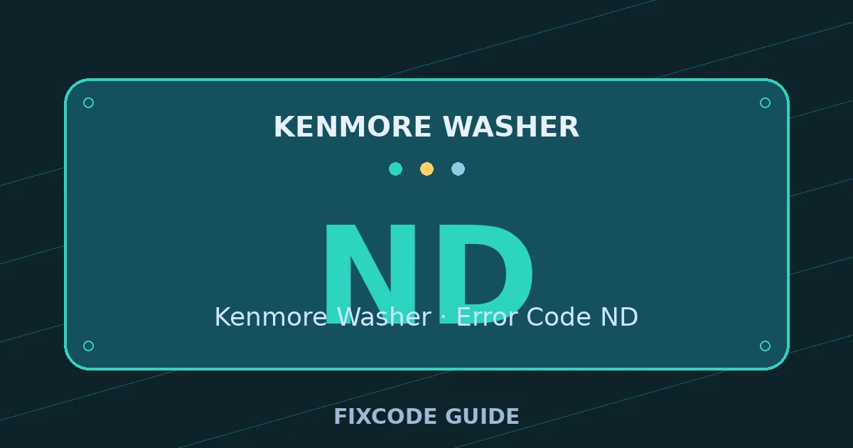 Kenmore Washer display showing ND — FixCode Guide error code graphic