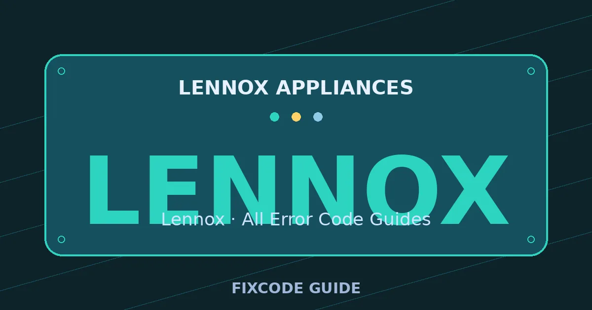 Lennox appliances display showing LENNOX — FixCode Guide error code graphic