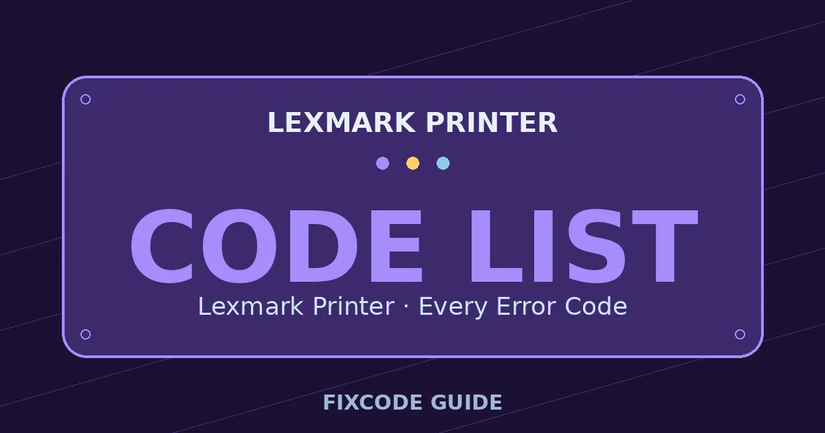 Lexmark Printer display showing full error code list — FixCode Guide error code graphic