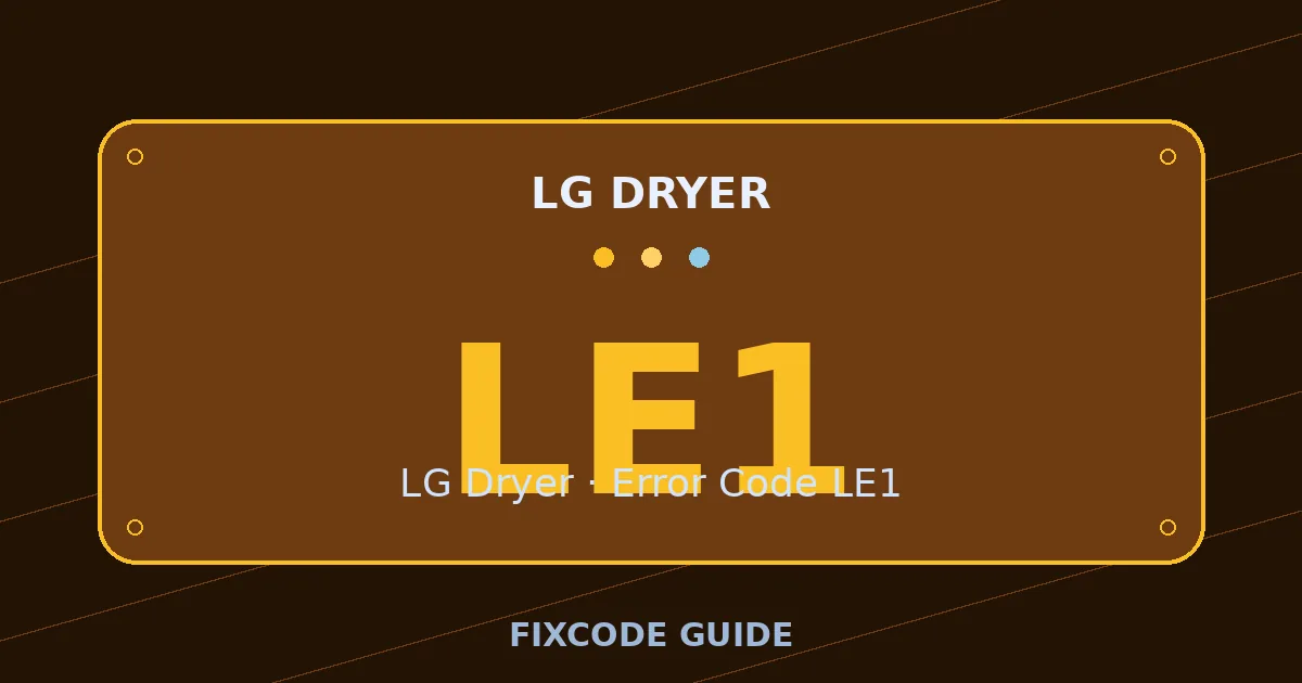 LG Dryer display showing LE1 — FixCode Guide error code graphic