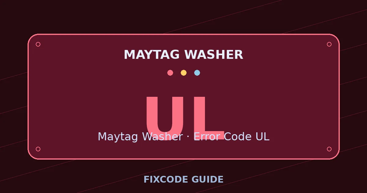 Maytag Washer display showing UL — FixCode Guide error code graphic