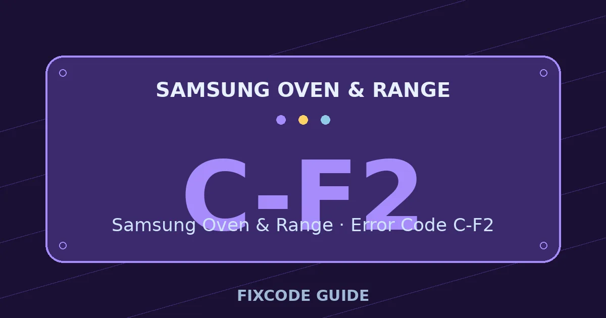 Samsung Oven & Range display showing C-F2 — FixCode Guide error code graphic