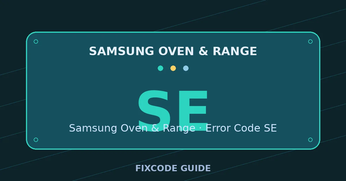 Samsung Oven & Range display showing SE — FixCode Guide error code graphic